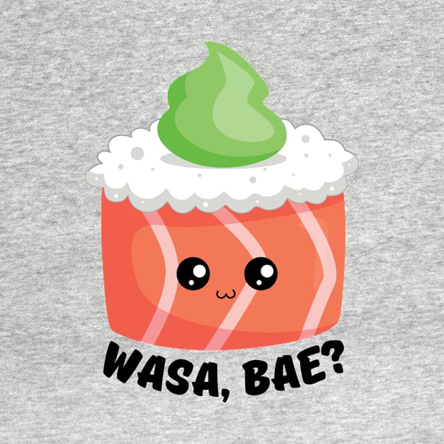 Wasa, Bae | Sushi Wasabi Pun by Allthingspunny